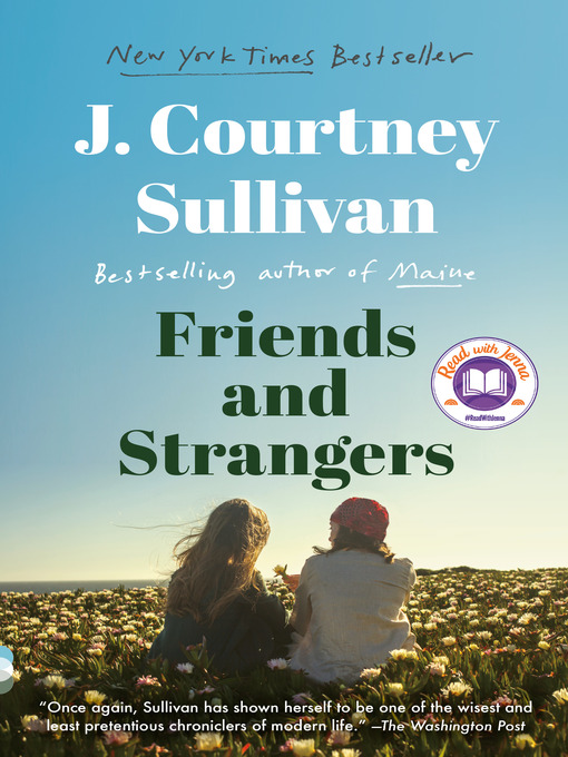 Title details for Friends and Strangers by J. Courtney Sullivan - Available